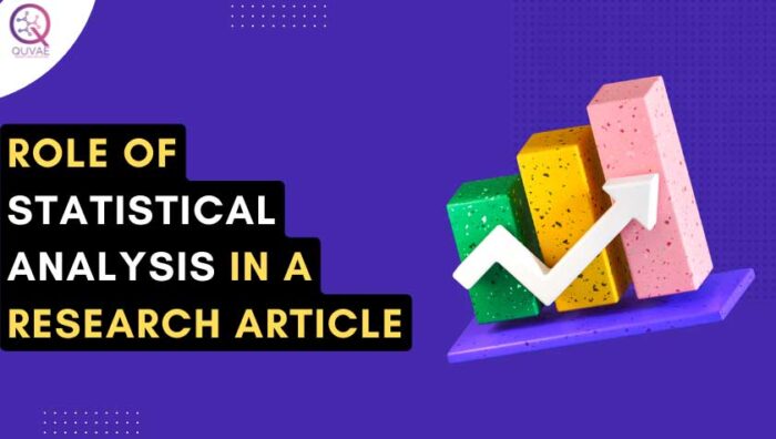 Role Of Statistical Analysis In A Research Article - Quvae