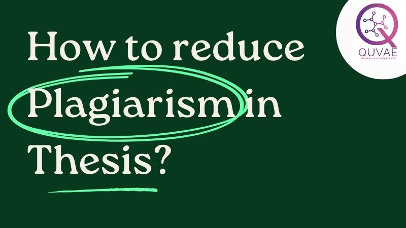 How to reduce plagiarism percentage in a thesis